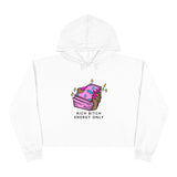 RICH BITCH ENERGY ONLY CROPPED HOODIE